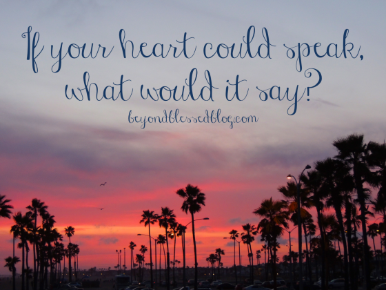 if your heart could speak